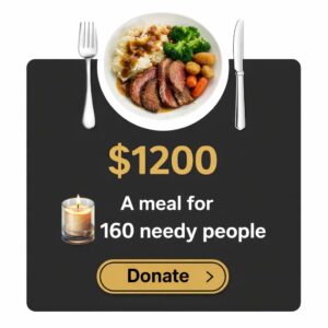 Dedicate a large memorial meal for 160 needy people in Israel. A beautiful way to elevate the soul and spread compassion.